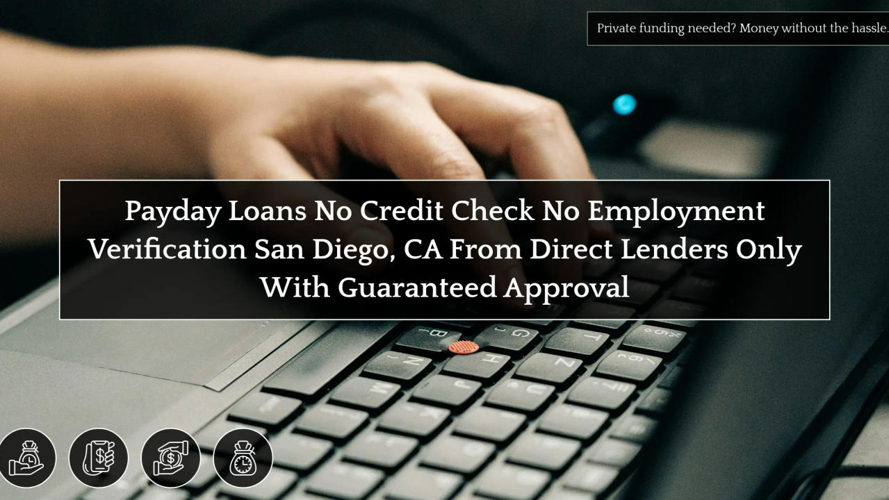 Get Payday Loans No Credit Check Or Employment Verification Today